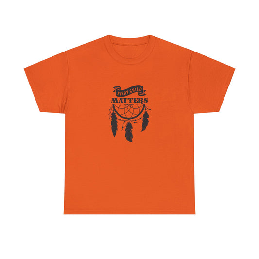 Orange Shirt Day T Shirt Every Child Matters Indigenous September 30 Advocacy Wear