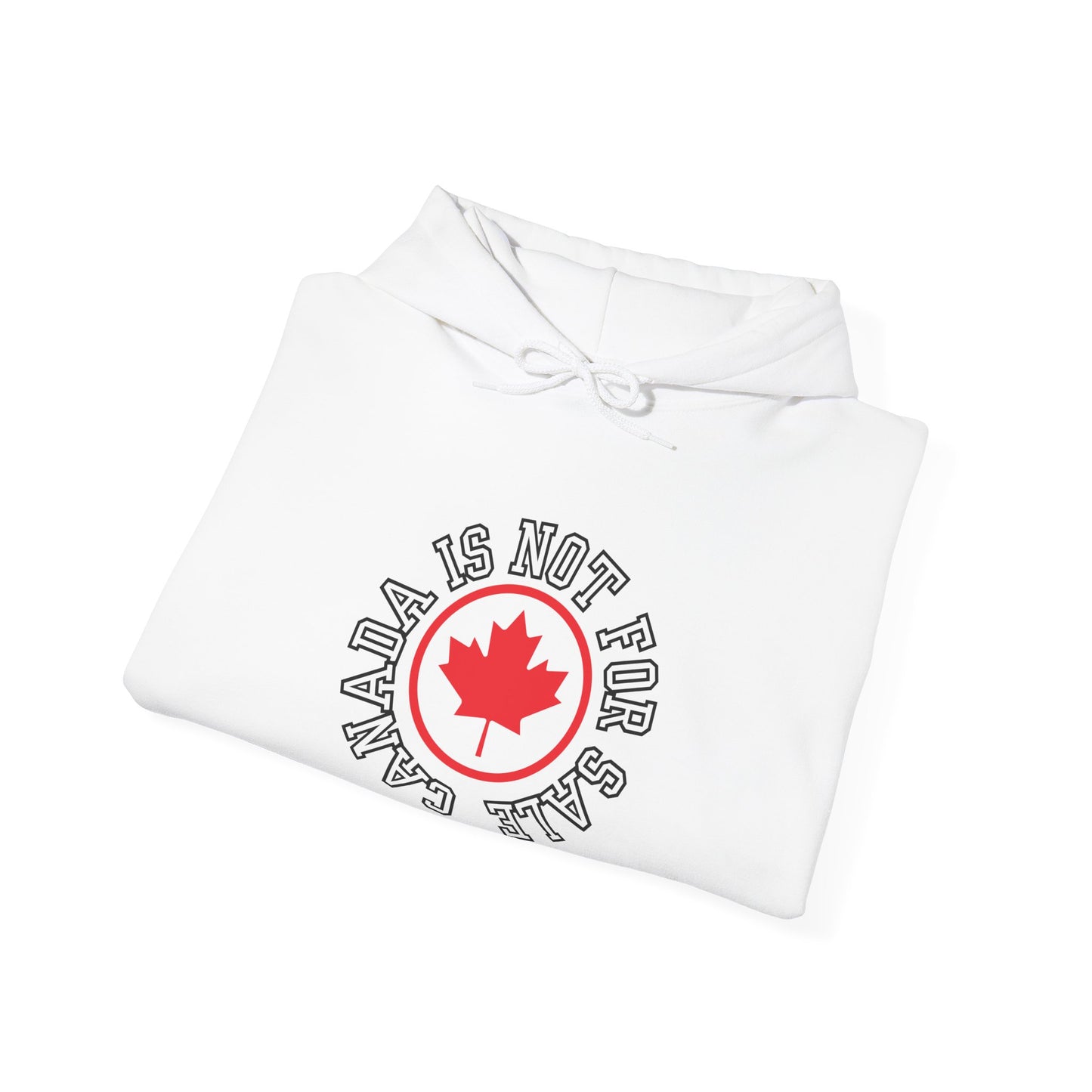 Canada Elbows Up Hoodie - Canada Strong Hoodie - Canada is not for sale Hoodie