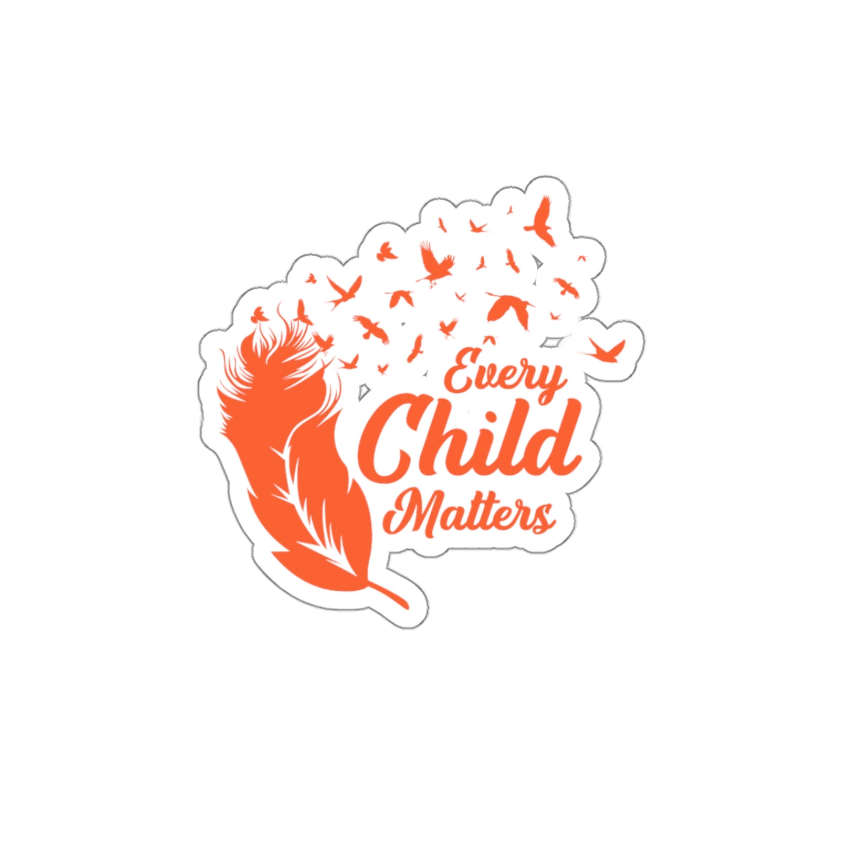 Every Child Matters Stickers Kiss-Cut Stickers