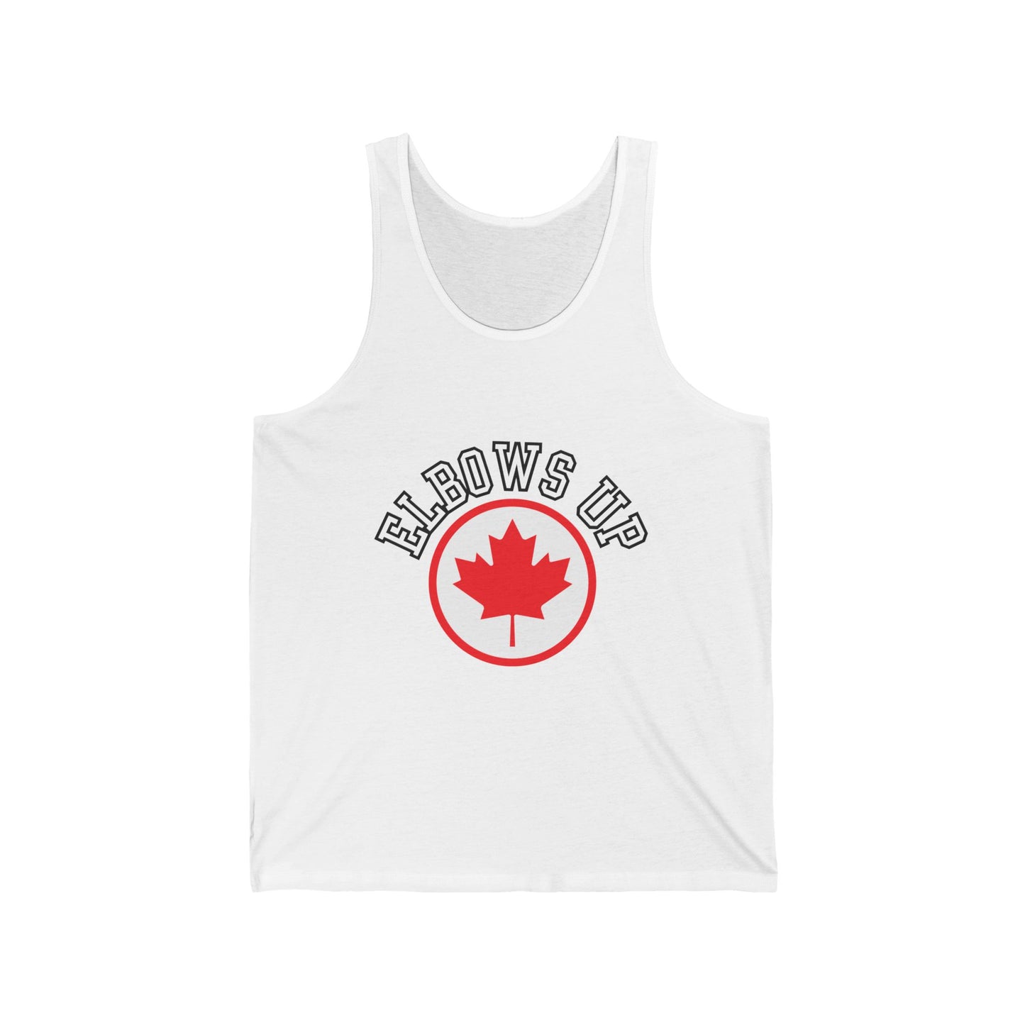 Elbows Up Canada Tank Top  - Canada Proud Shirt - Canada Strong Shirt - Canada is not for sale shirt