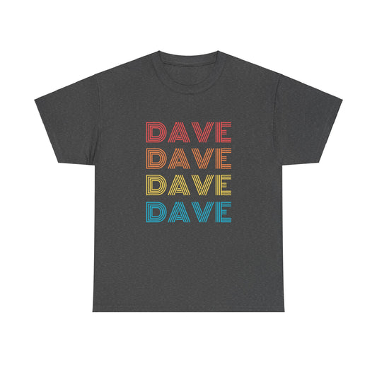 "Dave Dave Dave Dave" T-Shirt