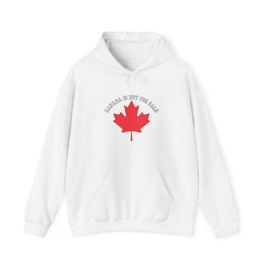 Canada Elbows Up Hoodie - Canada Strong Hoodie - Canada is not for sale Hoodie