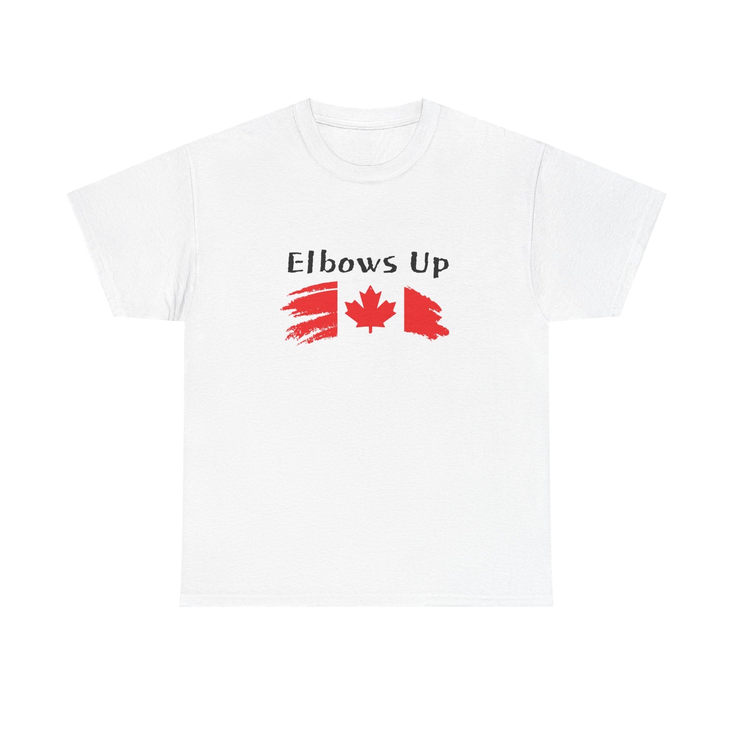 Elbows Up Canada T Shirt - Canada Proud - Canada is not for sale shirt