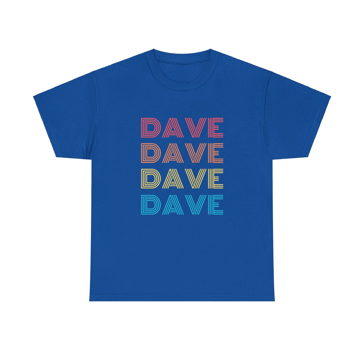 "Dave Dave Dave Dave" T-Shirt