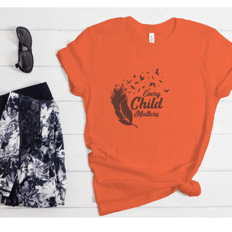 Orange Shirt Day T Shirt Every Child Matters Indigenous September 30 Advocacy Wear