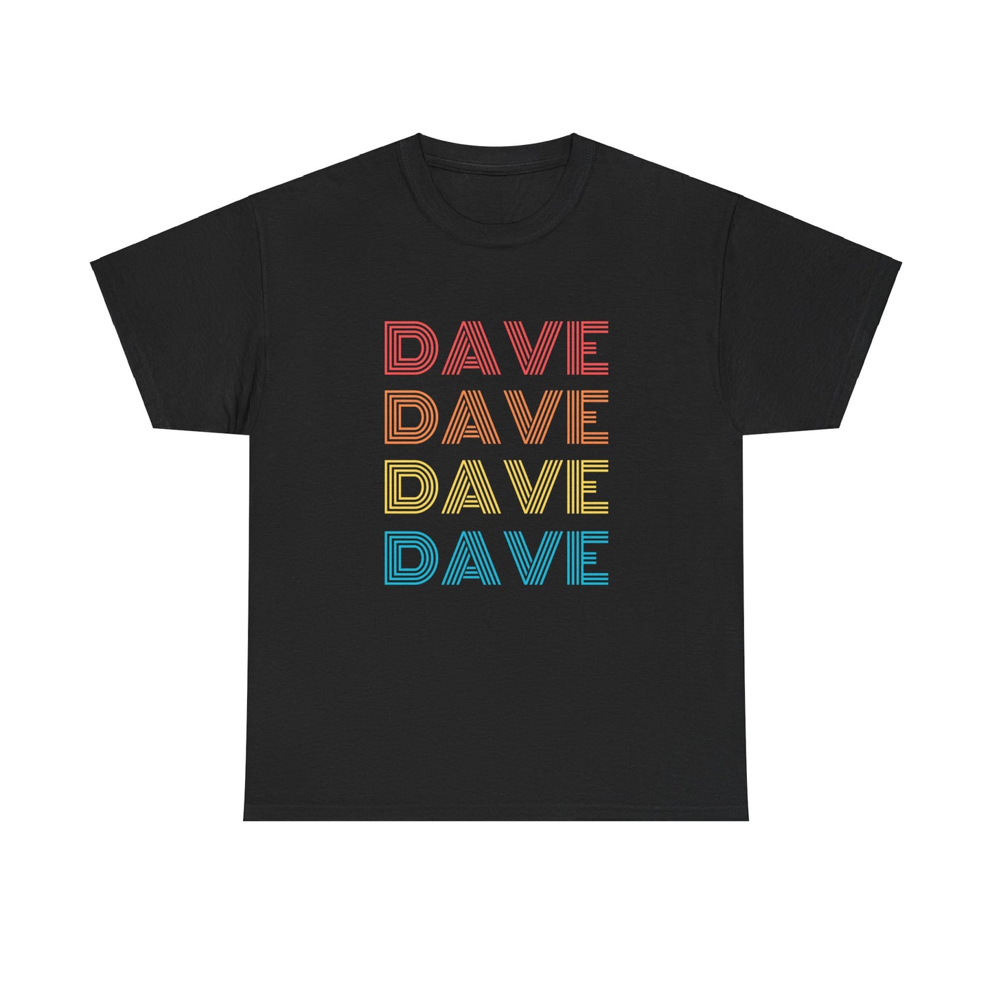 "Dave Dave Dave Dave" T-Shirt