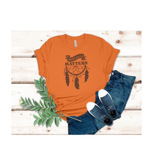 Orange Shirt Day T Shirt Every Child Matters Indigenous September 30 Advocacy Wear